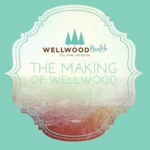 The making of Wellwood